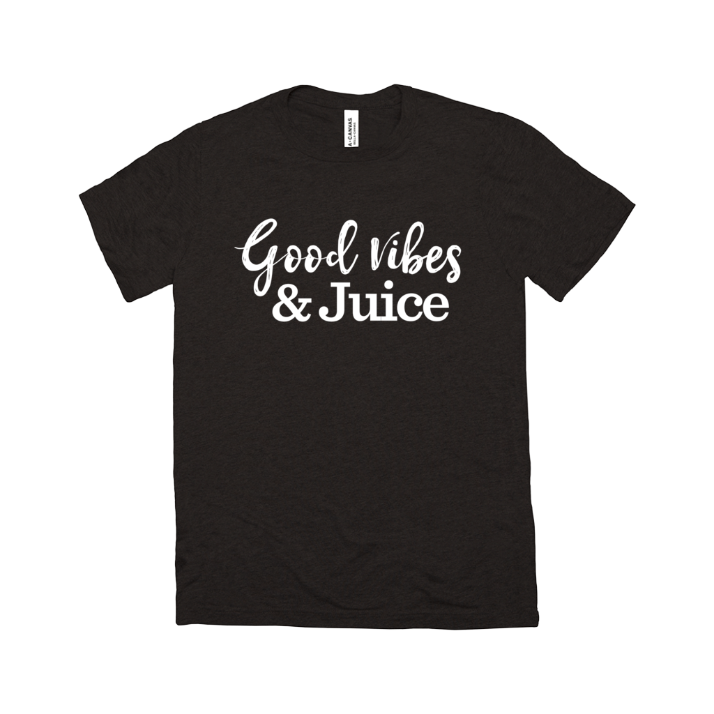 Good Vibes & Juice T-Shirt