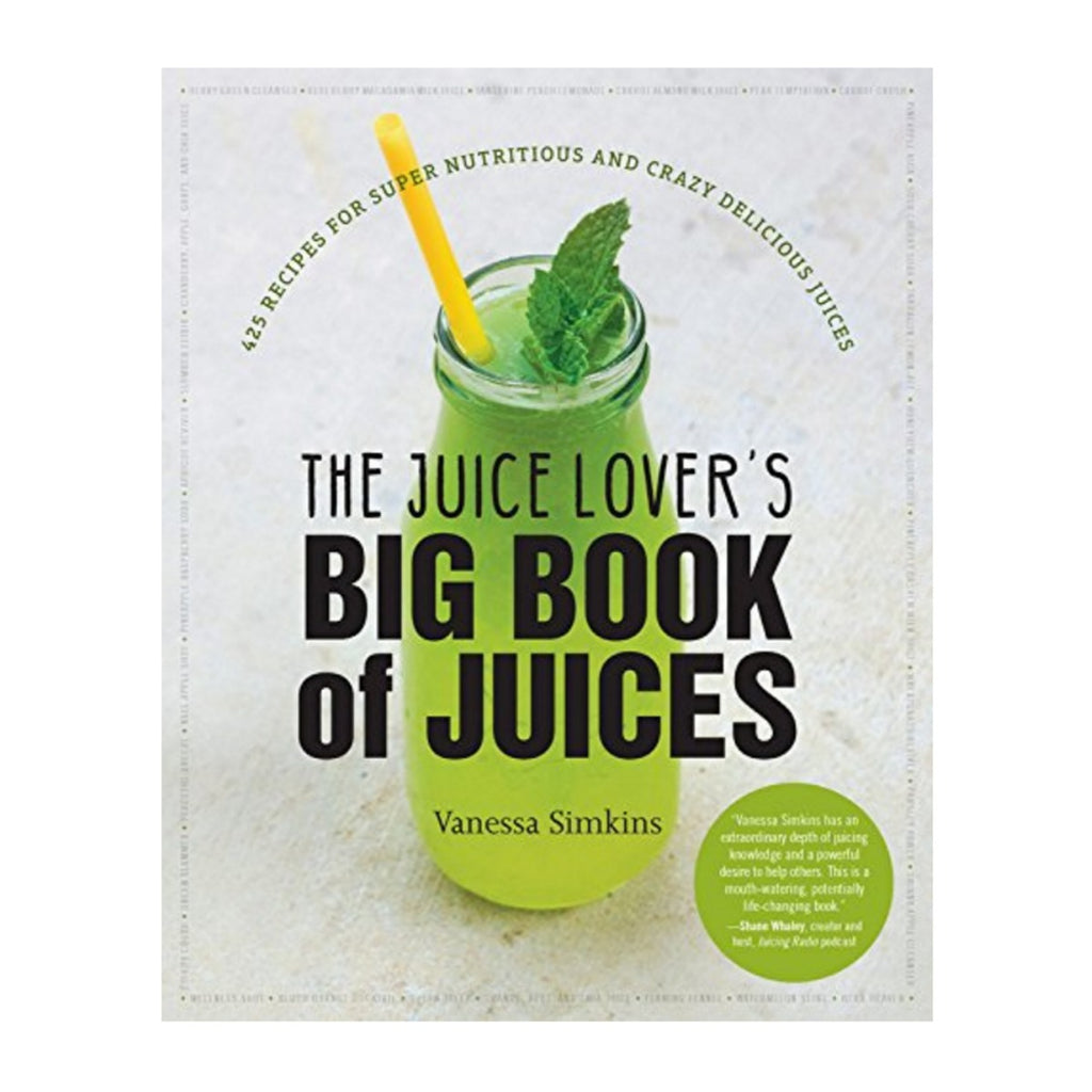 The Juice Lover's Big Book of Juices Paperback Book (Signed copy)